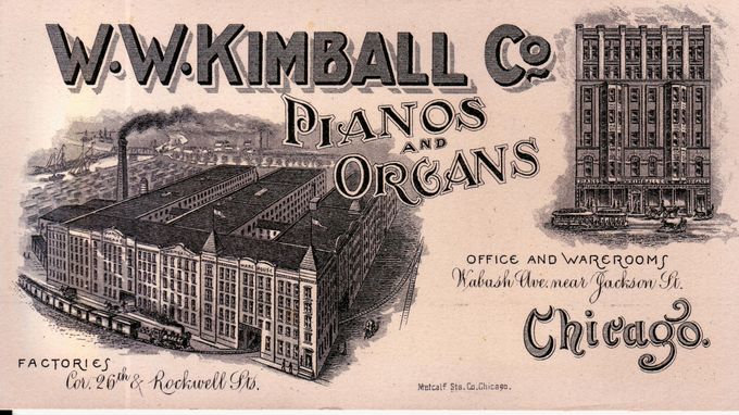 This early advertisement of the Kimball piano and organ factory (left) located at the corner of 26th and Rockwell Streets and the Kimball office and wareroom building (right) located on Wabash Avenue near Jackson Street in Chicago was printed by Metcalf Stationery Company of Chicago.